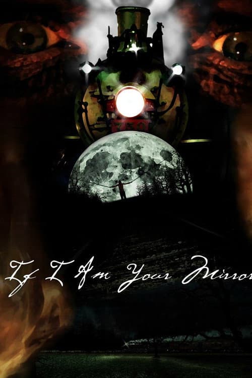 If I Am Your Mirror (2012) poster
