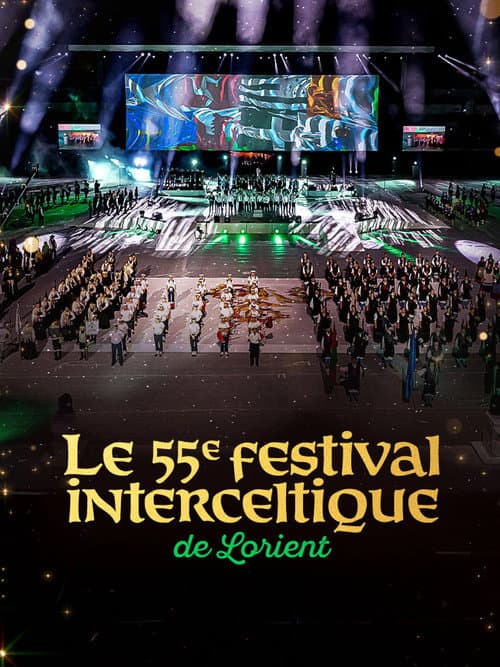 Le 55e Festival Interceltique de Lorient - Le Grand Spectacle (2026) poster
