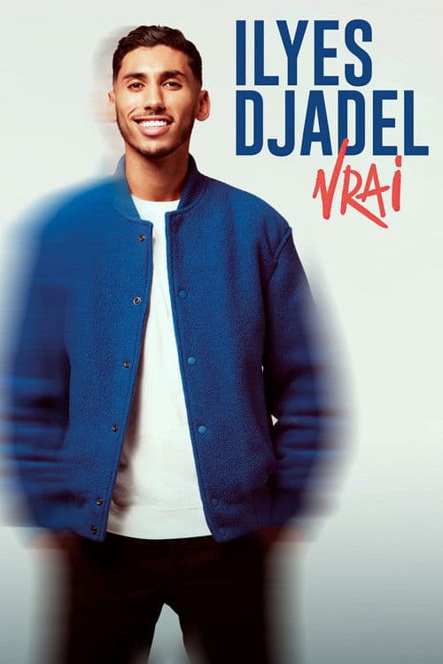 Ilyes Djadel : Vrai (2026) poster