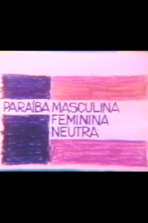 Paraíba Masculina Feminina Neutra (1982) poster