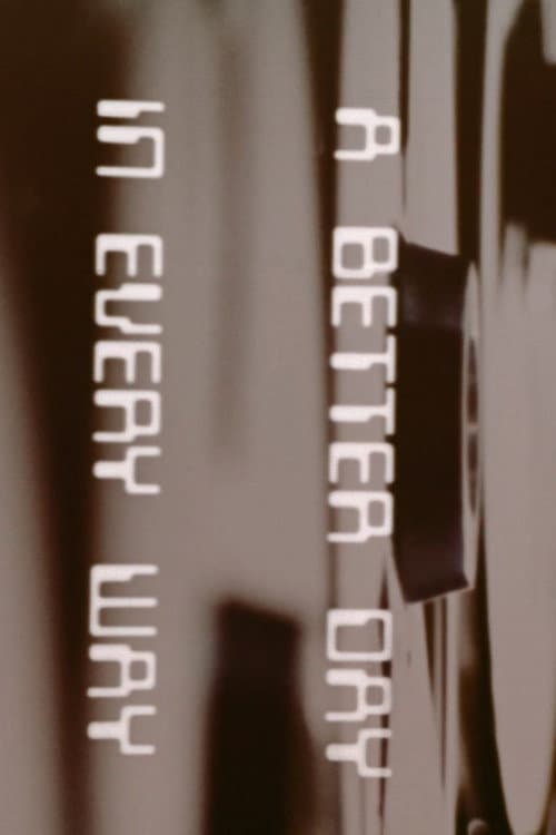 A Better Day In Every Way (1972) poster