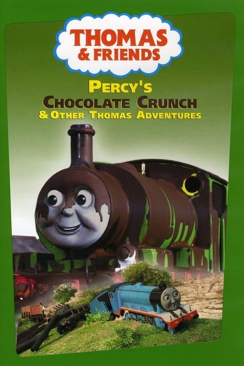 Thomas & Friends: Percy's Chocolate Crunch and Other Thomas Adventures (2003) poster