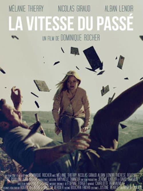 La vitesse du passé (2011) poster