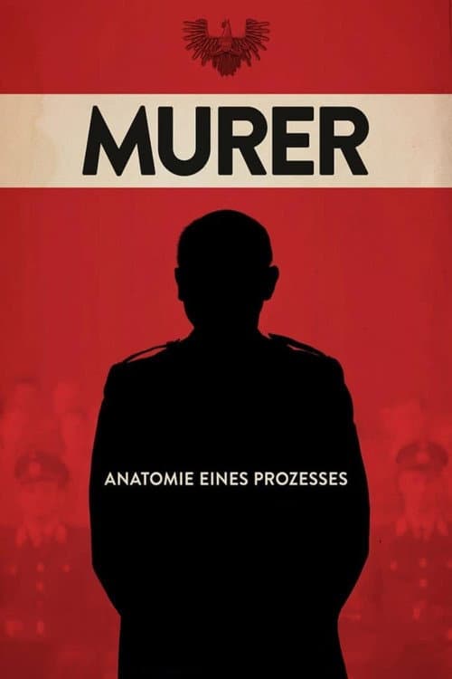 Murer - Anatomie eines Prozesses (2018) poster