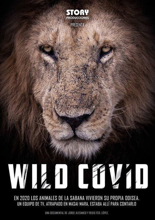 Wild Covid, pandemia salvaje (2021) poster