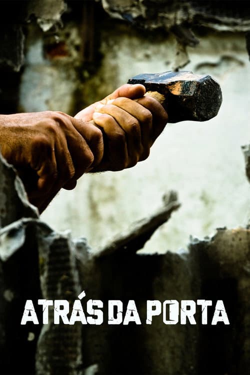 Atrás da Porta (2010) poster