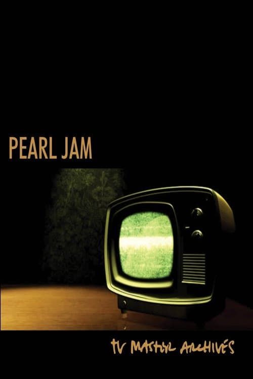Pearl Jam: The TV Master Archive 1992 - 2017 (2017) poster