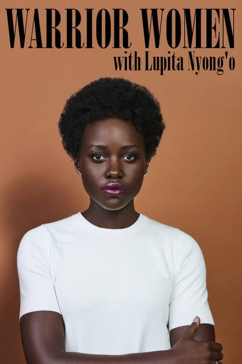 Warrior Women with Lupita Nyong'o (2019) poster
