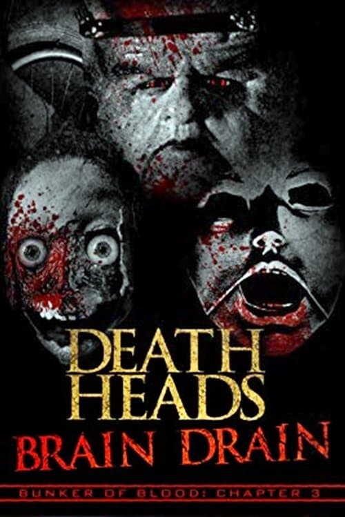 Bunker of Blood Chapter 3: Death Heads: Brain Drain (2018) poster