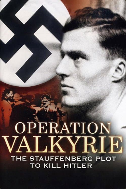 Operation Valkyrie: The Stauffenberg Plot to Kill Hitler (2008) poster