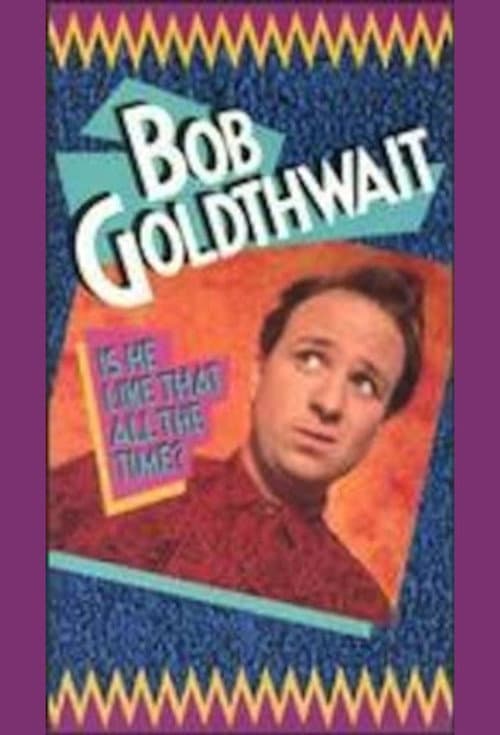 Bob Goldthwait: Is He Like That All the Time? (1988) poster