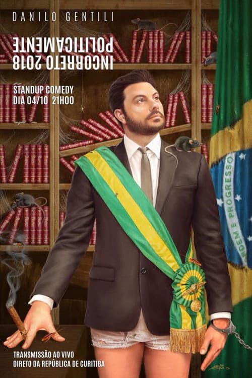 Politicamente Incorreto 2018 - Make Brazil Zuera Again (2018) poster