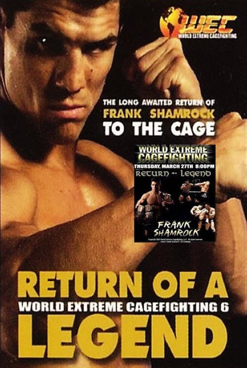WEC 6: Return of a Legend (2003) poster