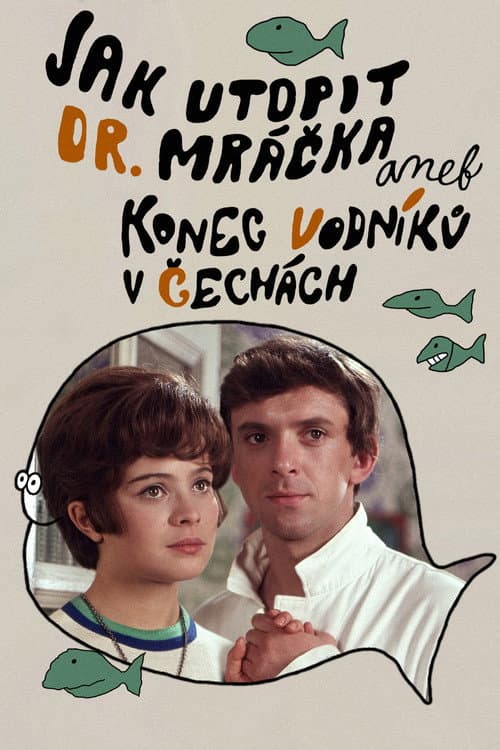 Jak utopit dr. Mráčka aneb Konec vodníků v Čechách (1975) poster