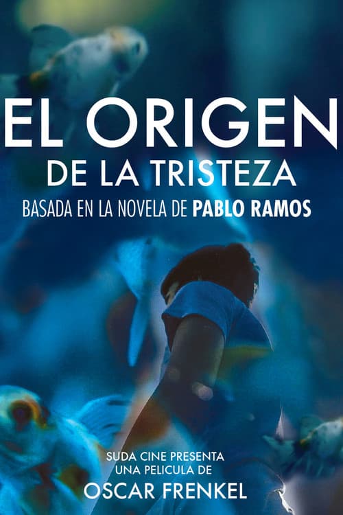 El origen de la tristeza (2017) poster