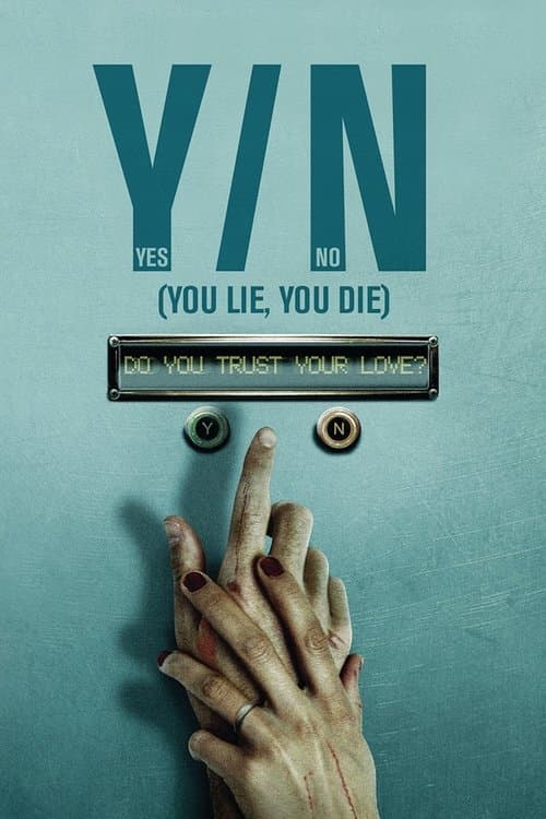 Y/N: You Lie, You Die (2012) poster