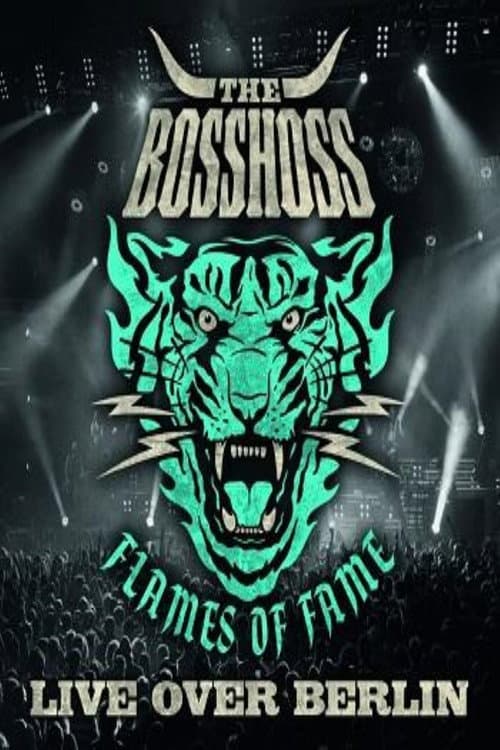 The BossHoss: Flames of Fame - Live Over Berlin (2013) poster