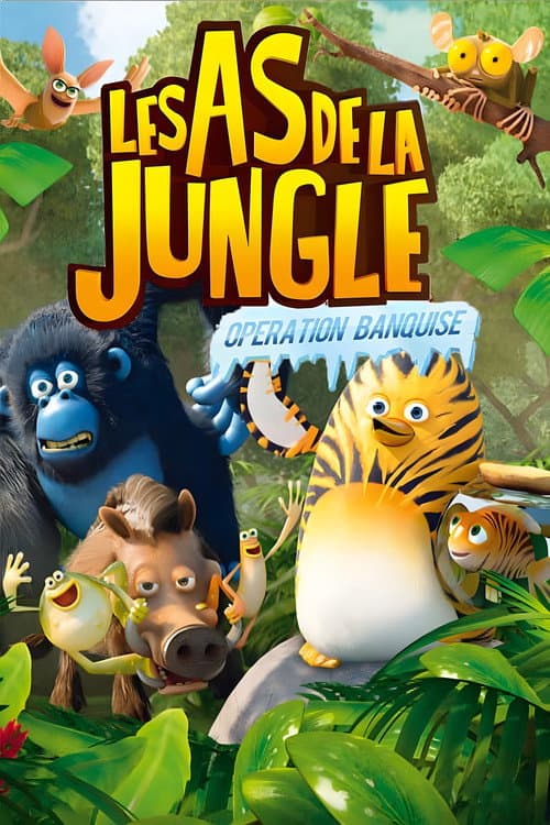 Les As de la Jungle : Opération Banquise (2013) poster