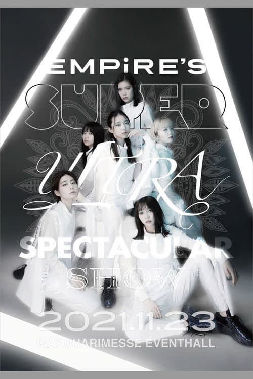 EMPiRE'S SUPER ULTRA SPECTACULAR SHOW (2021) poster