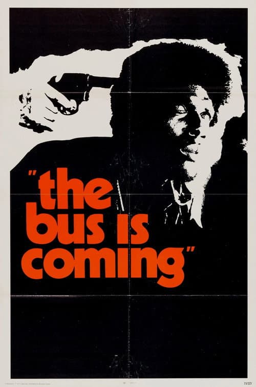 The Bus Is Coming (1971) poster