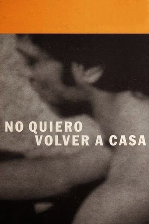 No quiero volver a casa (2001) poster