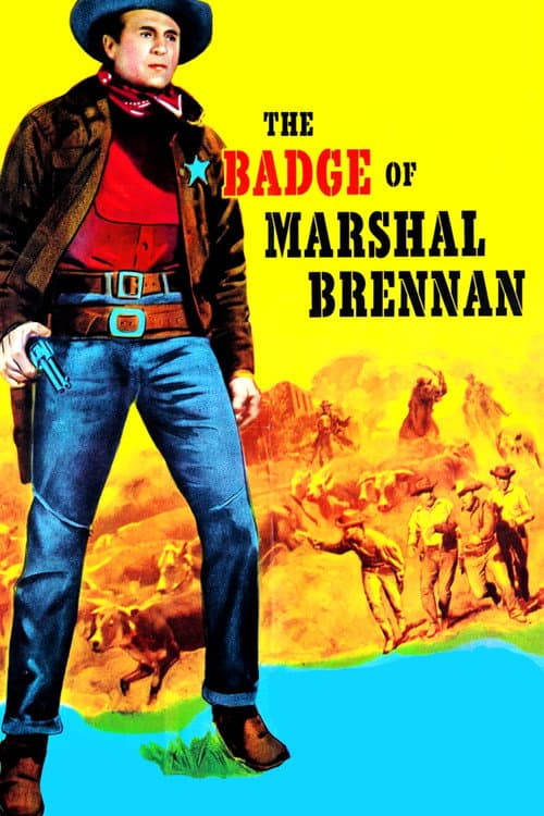 The Badge of Marshal Brennan (1957) poster