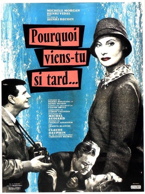 Pourquoi viens-tu si tard… (1959) poster