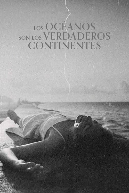 Los océanos son los verdaderos continentes (2023) poster