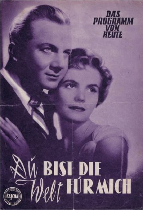 Du bist die Welt für mich (1953) poster