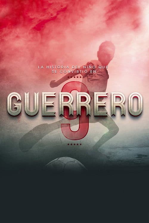 Guerrero: La Película (2016) poster
