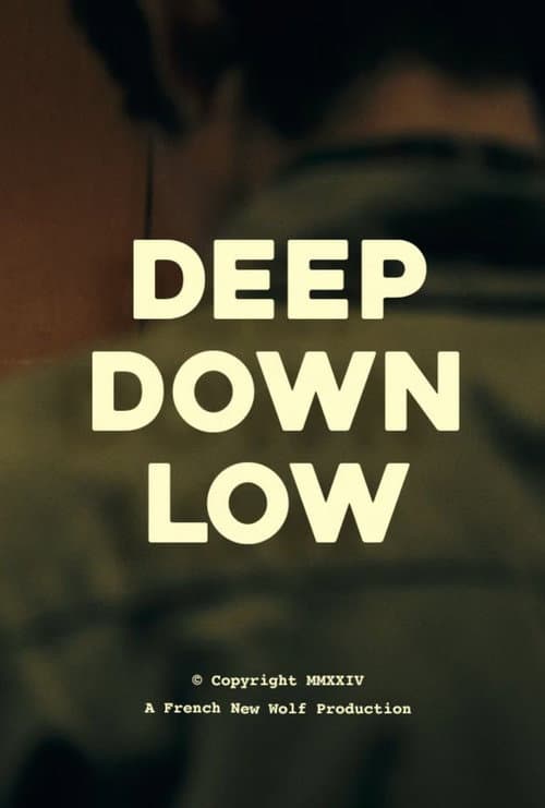 Deep Down Low (2024) poster