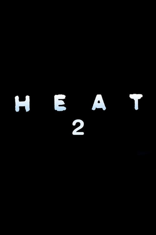 Heat 2 (2027) poster