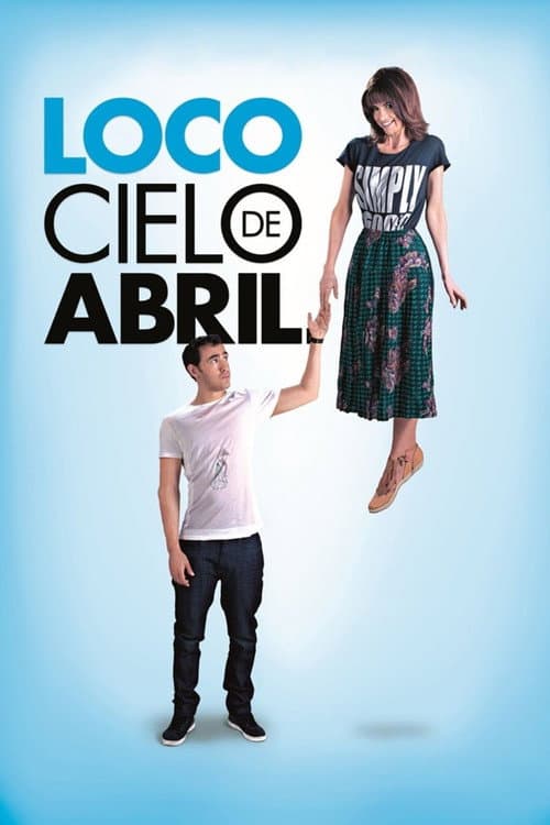Loco cielo de abril (2014) poster