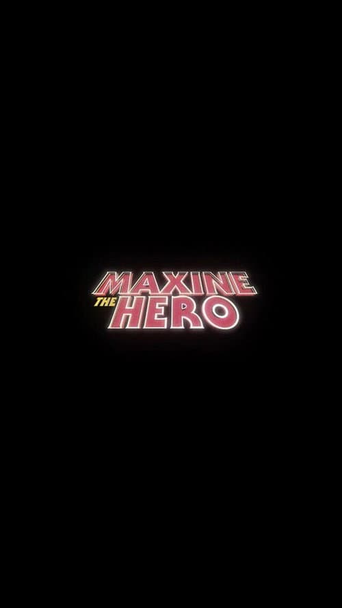 Maxine The Hero (2018) poster