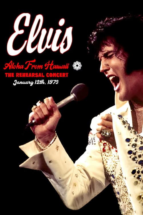 Elvis: Aloha from Hawaii - Rehearsal Concert (1973) poster