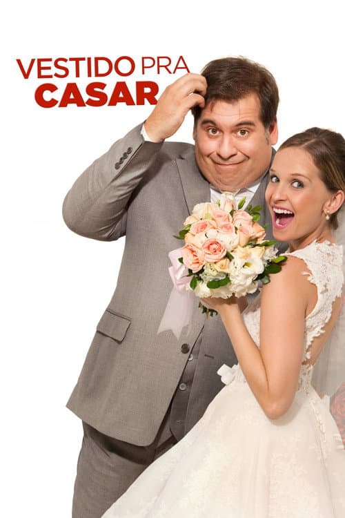 Vestido Pra Casar (2014) poster