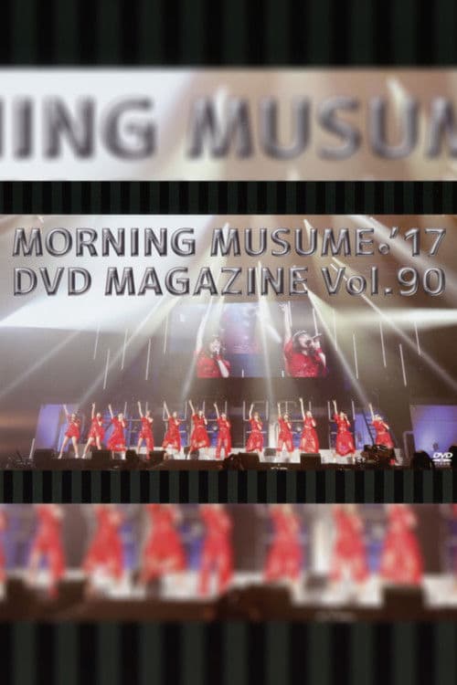 Morning Musume.'17 DVD Magazine Vol.90 (2017) poster