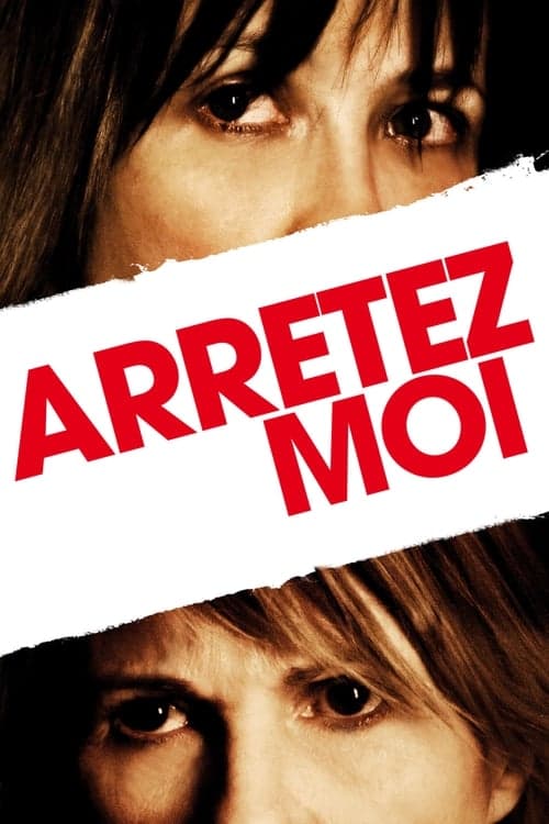 Arrêtez-moi (2013) poster
