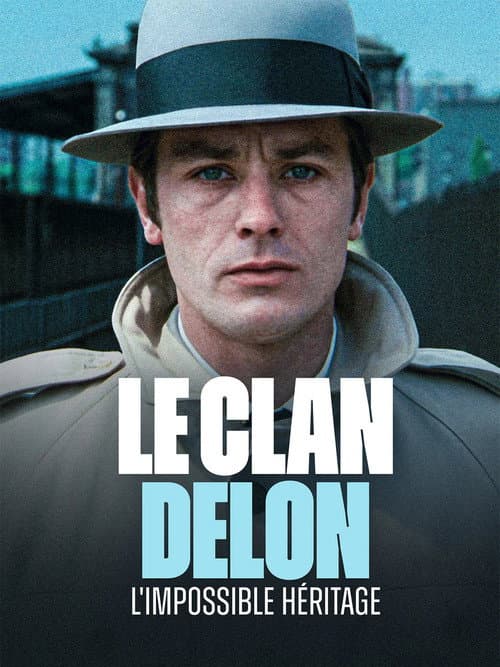 Le clan Delon, l'impossible héritage (2026) poster