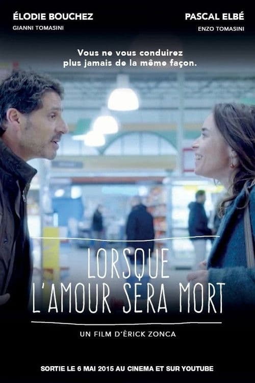 Lorsque l'amour sera mort (2015) poster