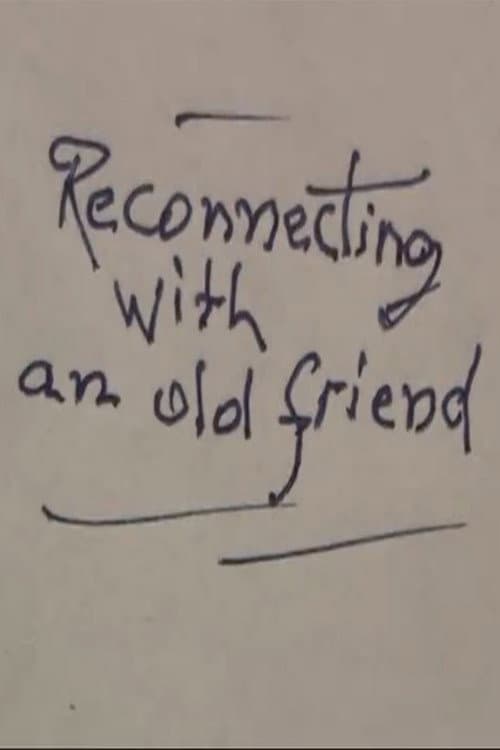 Reconnecting with an Old Friend (2015) poster