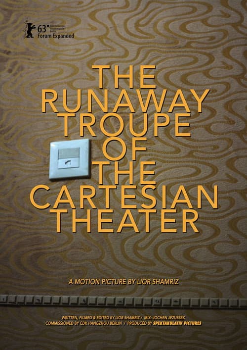 The Runaway Troupe of the Cartesian Theater (2013) poster