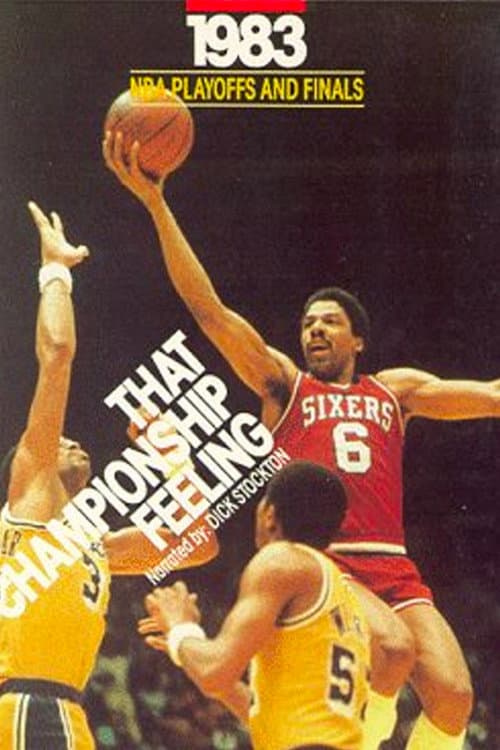 Philadelphia 76ers 1983 - That Championship Feeling (1991) poster