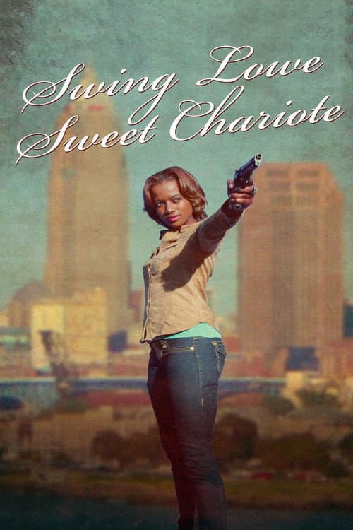 Swing Lowe Sweet Chariote (2013) poster