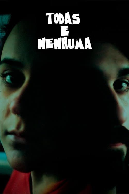 Todas e Nenhuma (2021) poster