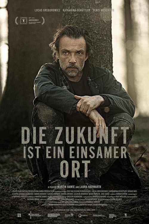 Die Zukunft ist ein einsamer Ort (2021) poster