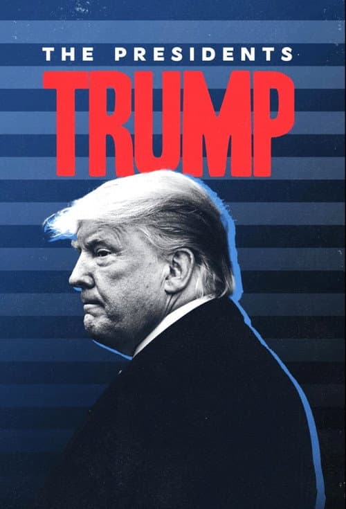 The Presidents: Trump (2022) poster
