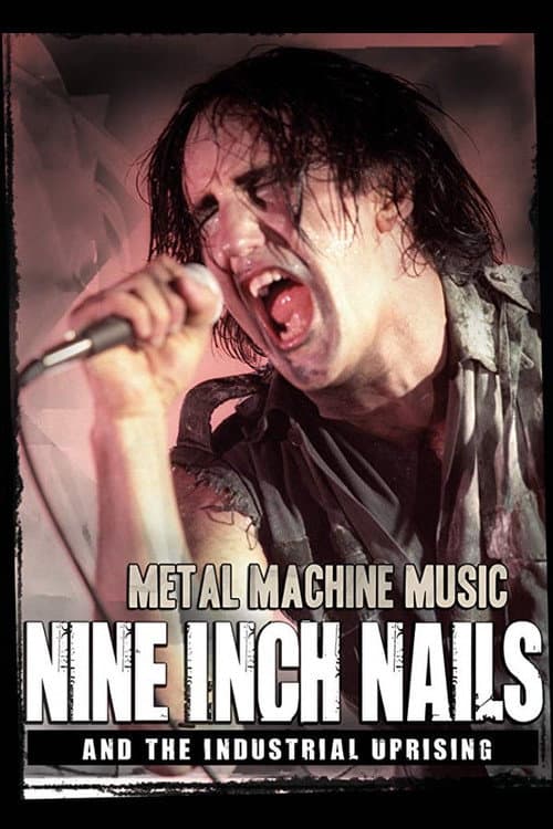 Nine Inch Nails and the Industrial Uprising (2009) poster
