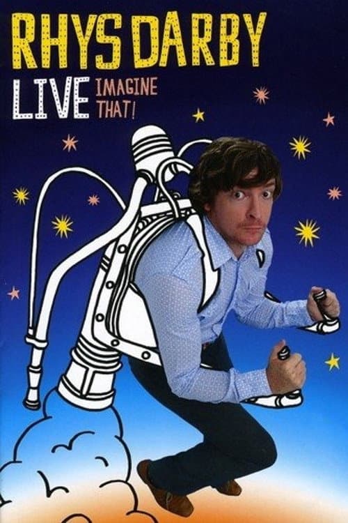 Rhys Darby Live - Imagine That! (2008) poster
