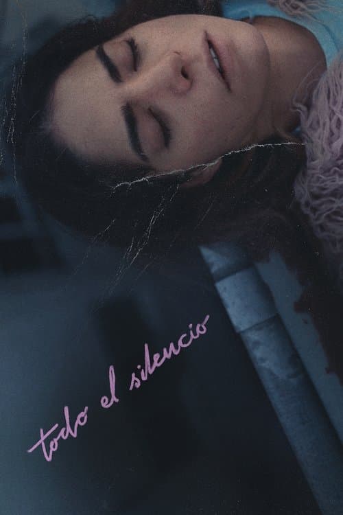 Todo el silencio (2023) poster